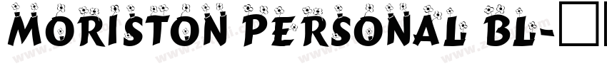 Moriston Personal Bl字体转换